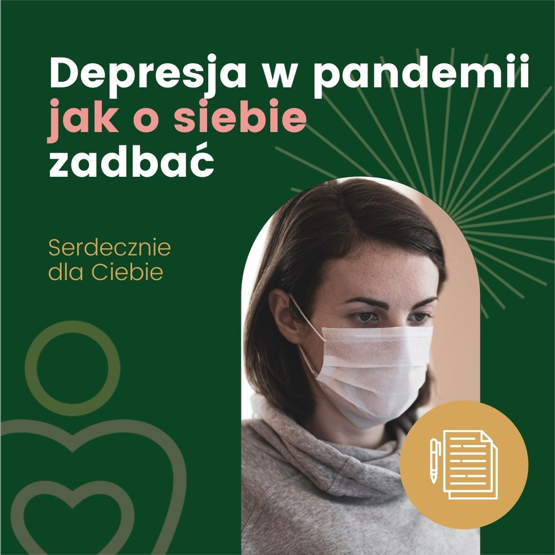 Depresja w pandemii - jak zadbać o siebie